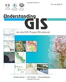 Understanding GIS: An ArcGIS Project Workbook
