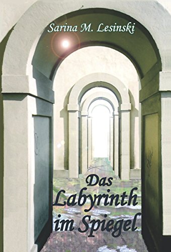 Das Labyrinth im Spiegel (German Edition)