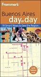 Frommer's Buenos Aires Day by Day (Frommer's Day by Day - Pocket)