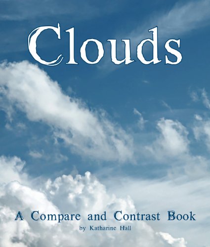 Clouds: A Compare and Contrast Book (Arbordale Collection)