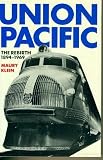 Union Pacific: The Rebirth 1894-1969