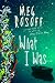 What I Was (Hardcover)