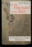 In the Vineyard of the Text: A Commentary to Hugh's Didascalicon