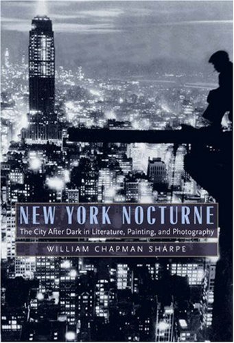 New York Nocturne: The City After Dark in Literature, Painting, and Photography, 1850-1950 under The Books Store