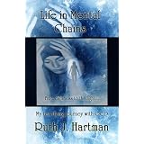 Life in Mental Chains