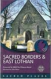 Sacred Borders and East Lothian