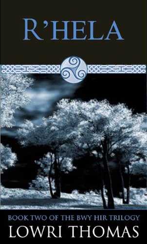 R'hela (The Bwy Hir Trilogy)