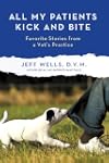 All My Patients Kick and Bite: More F...