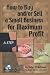 How to Buy and/or Sell a Small Business for Maximum  Profit -- A Step-by-Step Guide: With Companion CD-ROM
