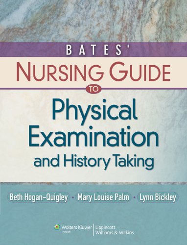 Bates' Nursing Guide to Physical Examination and history taking(Guide to Physical Exam & History Taking plus LWW DocuCare Six-Month Access Package)
