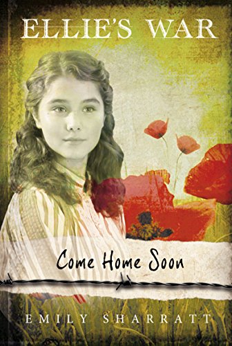 Ellie's War 1: Book 1 - Come Home Soon