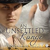 An Unsettled Range: Stories from the Range (Book 3) | [Andrew Grey]