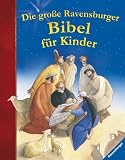 Die gro&szlig;e Ravensburger Bibel f&uuml;r Kinder - Thomas Erne