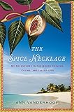 The Spice Necklace: My Adventures in Caribbean Cooking, Eating, and Island Life