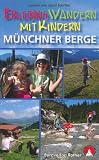 Produkt-Bild: Erlebniswandern mit Kindern M&uuml;nchner Berge: 30 Touren zwischen F&uuml;ssen und Inntal
