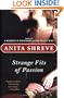 Strange Fits of Passion: A Novel