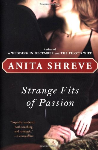 Strange Fits of Passion: A Novel