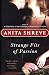 Strange Fits of Passion: A Novel