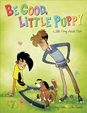 Image of Be Good, Little Puppy: A Penny Arcade Book
