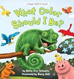 Books : What Color Should I Be? (A Magic Color Book)