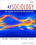 A2 sociology : the complete course for the AQA specification