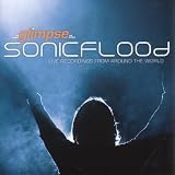 Sonicflood - Glimpse - Live Recording From Around The World
