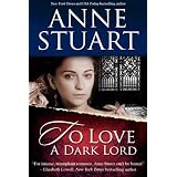 To Love a Dark Lord ~ Anne Stuart