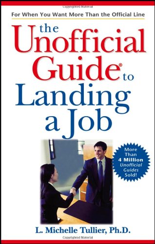 The Unofficial Guide to Landing a Job (Unofficial Guides) Book Image