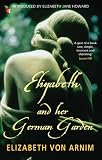 Used : Elizabeth and Her German Garden (Virago Modern Classics)