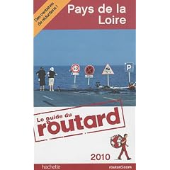 Guide du Routard : Pays de la Loire, 2010
