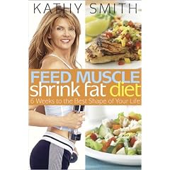 Feed Muscle, Shrink Fat Diet