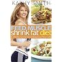 Feed Muscle, Shrink Fat Diet