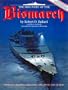 The Discovery of the Bismarck: Germany's Greatest Battleship Surrenders Her Secrets