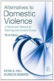 Alternatives to domestic violence : a homework manual for battering intervention groups
