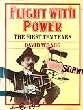 Flight with power : the first ten years