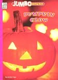 Pumpkin Glow (Jumbo Coloring Book)