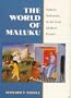 The World of Maluku: Eastern Indonesia in the Early Modern Period