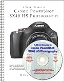A Short Course in Canon PowerShot SX40 HS Photography book/ebook