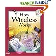 How Wireless Works (2nd Edition) (How It Works)