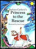 Barbara Cartland's Princess to the rescue