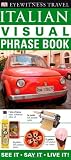 Eyewitness Travel Guides: Italian Visual Phrase Book & CD (EW Travel Guide Phrase Books)