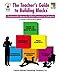 The Teacher's Guide to Building Blocks: A Developmentally Appropriate Multilevel Framework for Kindergarten