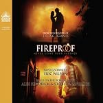 Fireproof: Never Leave Your Partner Behind | Eric Wilson