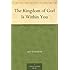 The Kingdom of God Is Within You