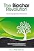 The Biochar Revolution: Transforming Agriculture & Environment