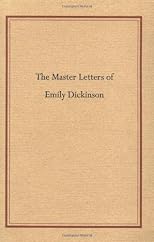 The Master Letters of Emily Dickinson