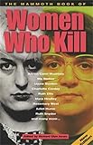 The mammoth book of women who kill
