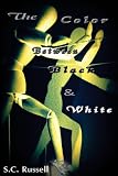 The Color Between Black and White