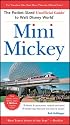 Mini Mickey: The PocketSized Unofficial Guide&reg; to Walt Disney World&reg; (Unofficial Guides)