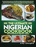 Ultimate Nigerian Cookbook: Best Cookbook for making Nigerian Foods